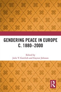 Couverture_Gendering Peace In Europe C. 1880-2000