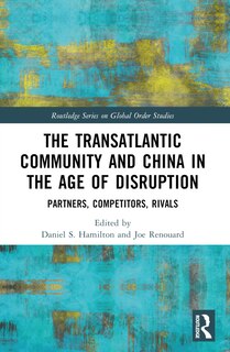 Couverture_The Transatlantic Community and China in the Age of Disruption