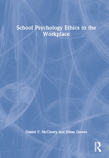 Front cover_School Psychology Ethics in the Workplace