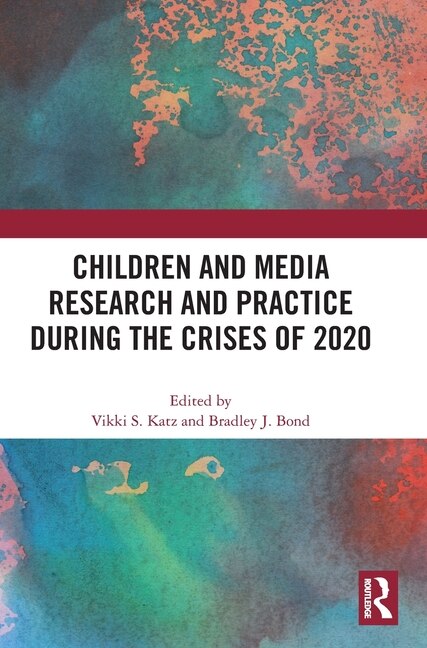 Front cover_Children and Media Research and Practice during the Crises of 2020