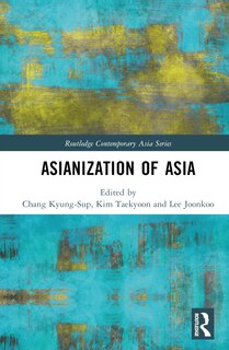 Front cover_Asianization of Asia