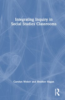 Couverture_Integrating Inquiry in Social Studies Classrooms