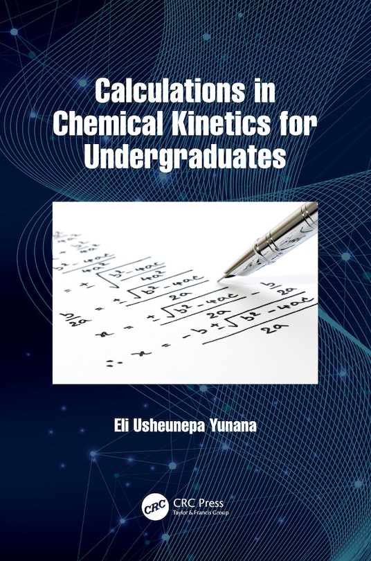 Front cover_Calculations In Chemical Kinetics For Undergraduates