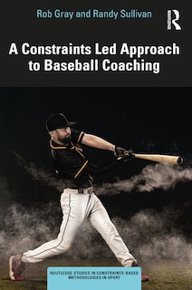 Couverture_A Constraints-Led Approach to Baseball Coaching