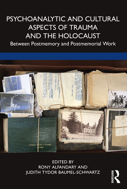 Front cover_Psychoanalytic and Cultural Aspects of Trauma and the Holocaust