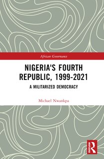 Front cover_Nigeria's Fourth Republic, 1999-2021