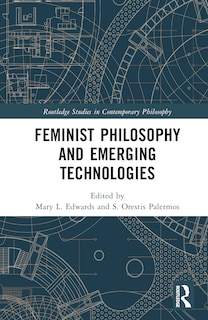 Front cover_Feminist Philosophy and Emerging Technologies