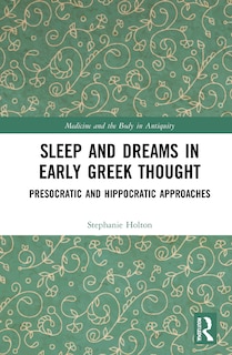 Front cover_Sleep and Dreams in Early Greek Thought