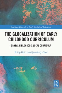 Front cover_The Glocalization of Early Childhood Curriculum