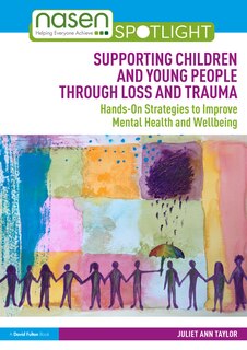 Front cover_Supporting Children and Young People Through Loss and Trauma