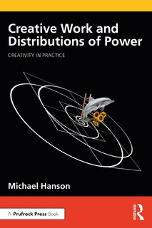 Front cover_Creative Work and Distributions of Power