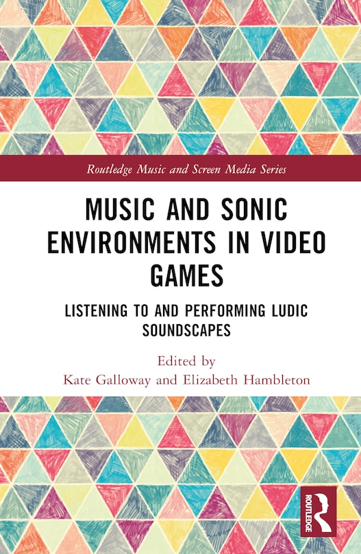 Front cover_Music and Sonic Environments in Video Games