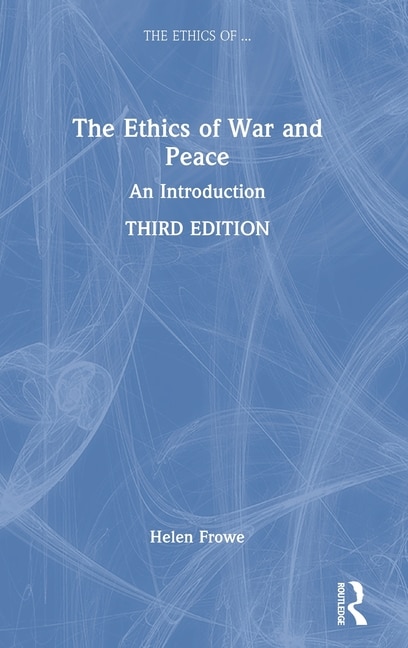 Front cover_The Ethics Of War And Peace