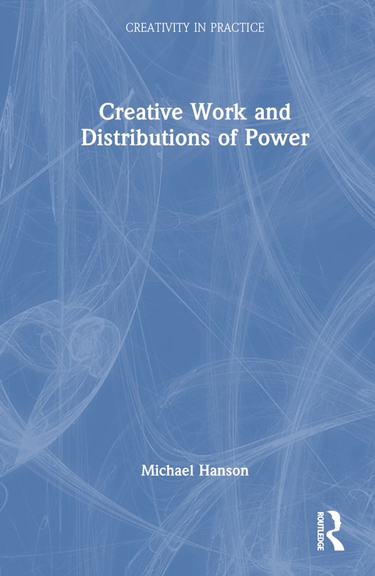Couverture_Creative Work and Distributions of Power