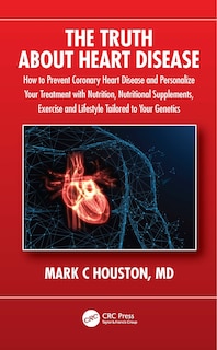 Front cover_The Truth About Heart Disease