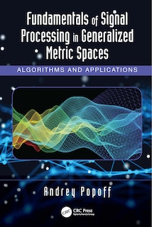 Front cover_Fundamentals Of Signal Processing In Generalized Metric Spaces