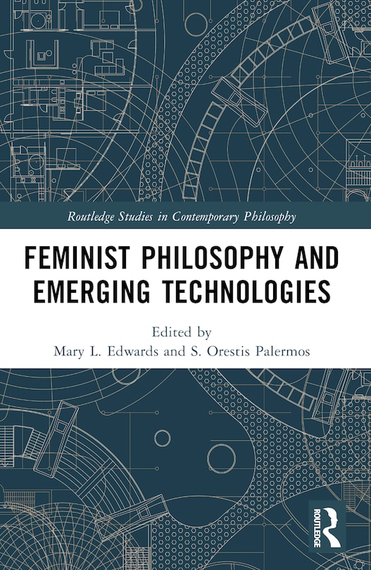 Front cover_Feminist Philosophy and Emerging Technologies