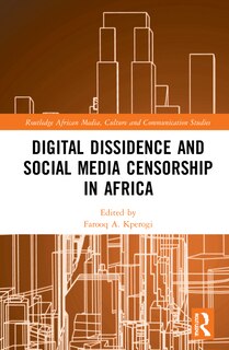 Front cover_Digital Dissidence and Social Media Censorship in Africa