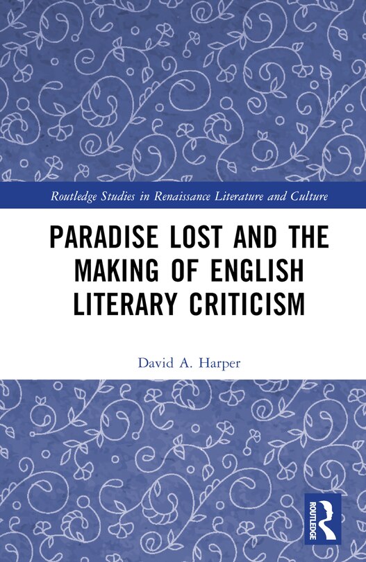 Couverture_Paradise Lost and the Making of English Literary Criticism