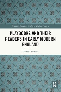 Couverture_Playbooks and their Readers in Early Modern England