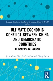 Front cover_Ultimate Economic Conflict Between China And Democratic Countries