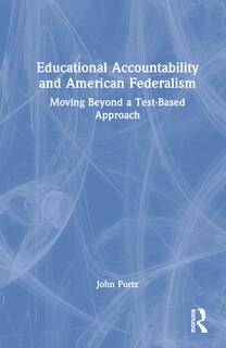 Front cover_Educational Accountability and American Federalism