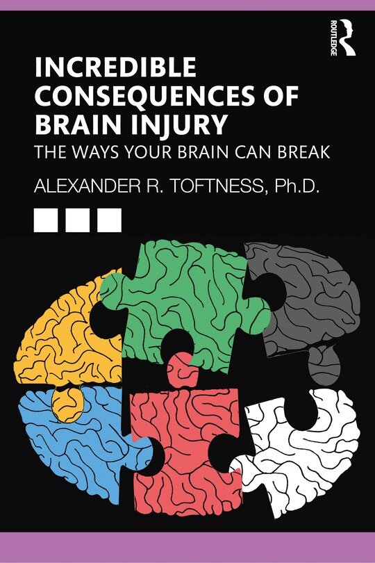 Front cover_Incredible Consequences of Brain Injury