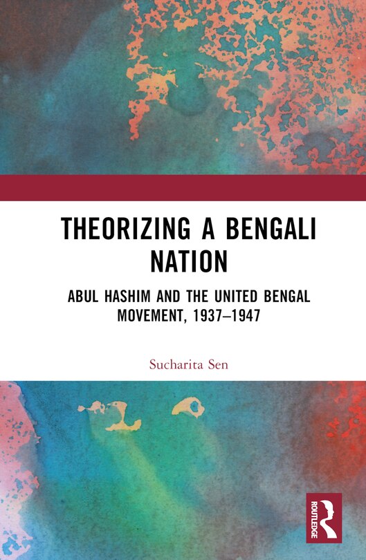 Front cover_Theorizing a Bengali Nation