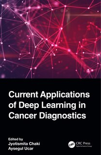 Front cover_Current Applications of Deep Learning in Cancer Diagnostics