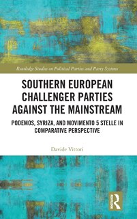 Front cover_Southern European Challenger Parties against the Mainstream