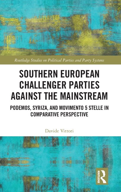 Front cover_Southern European Challenger Parties against the Mainstream