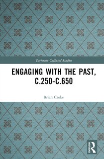 Front cover_Engaging with the Past, c.250-c.650