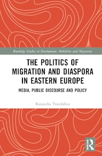 Couverture_The Politics of Migration and Diaspora in Eastern Europe