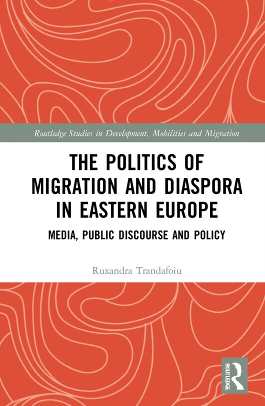 Couverture_The Politics of Migration and Diaspora in Eastern Europe
