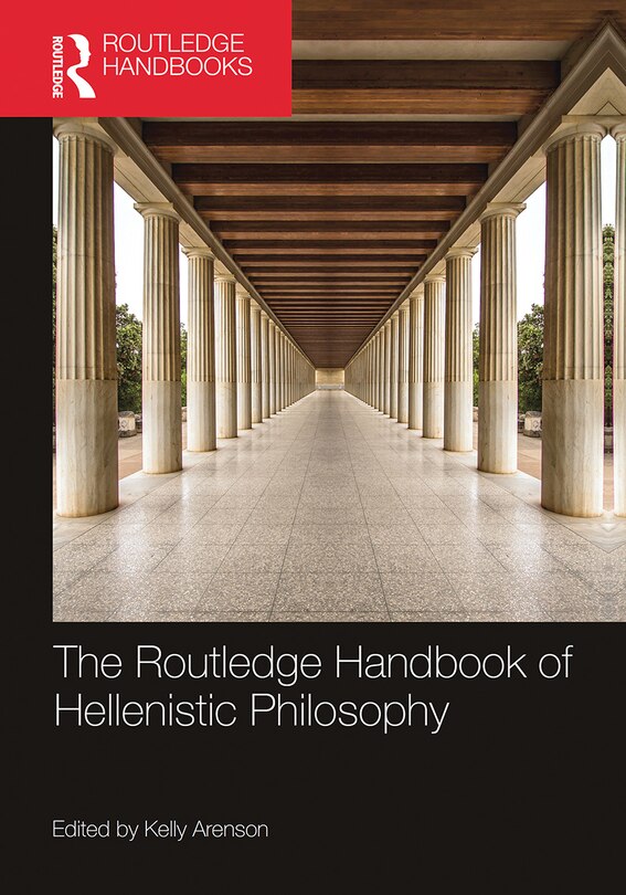 Couverture_The Routledge Handbook Of Hellenistic Philosophy