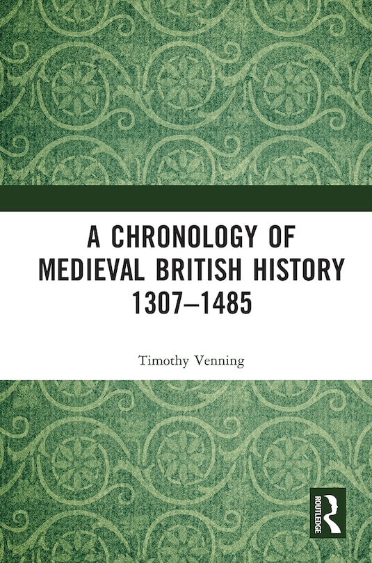 Front cover_A Chronology of Medieval British History