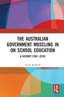 Couverture_The Australian Government Muscling in on School Education