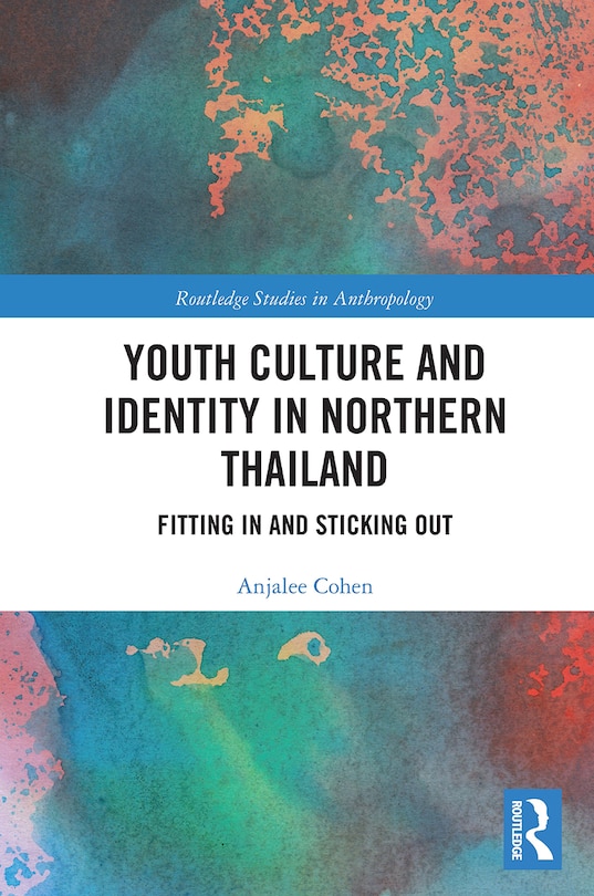 Couverture_Youth Culture And Identity In Northern Thailand