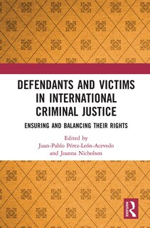Front cover_Defendants And Victims In International Criminal Justice