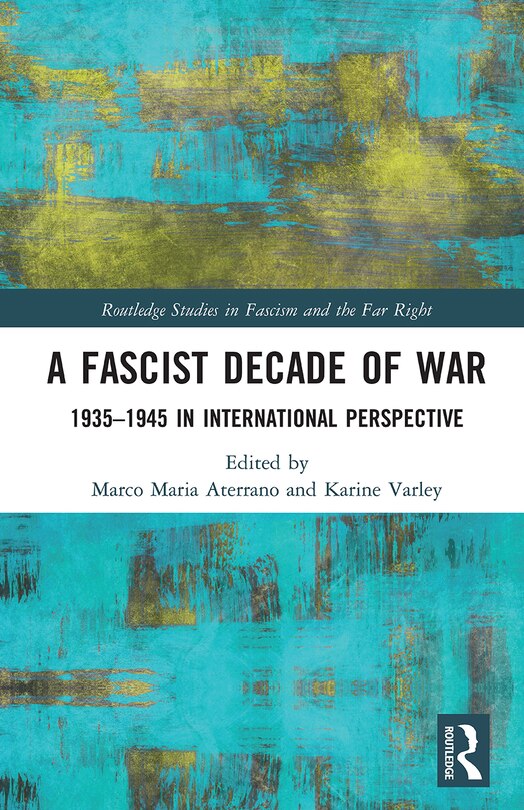 Front cover_A Fascist Decade Of War