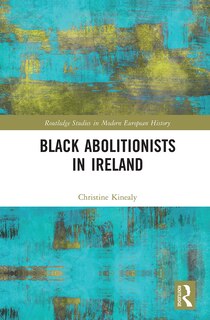 Front cover_Black Abolitionists In Ireland