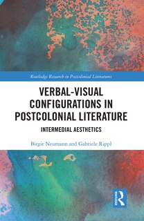 Front cover_Verbal-visual Configurations In Postcolonial Literature