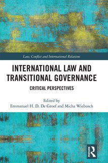 Front cover_International Law And Transitional Governance
