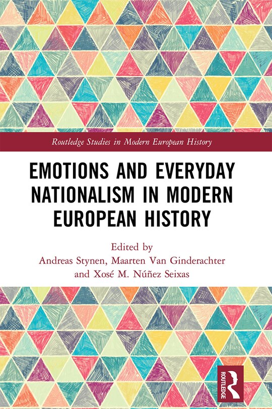 Couverture_Emotions And Everyday Nationalism In Modern European History