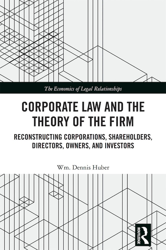 Couverture_Corporate Law And The Theory Of The Firm