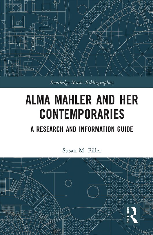 Front cover_Alma Mahler And Her Contemporaries
