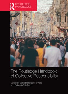 Front cover_The Routledge Handbook Of Collective Responsibility