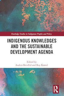 Front cover_Indigenous Knowledges And The Sustainable Development Agenda