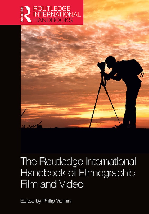 Front cover_The Routledge International Handbook Of Ethnographic Film And Video