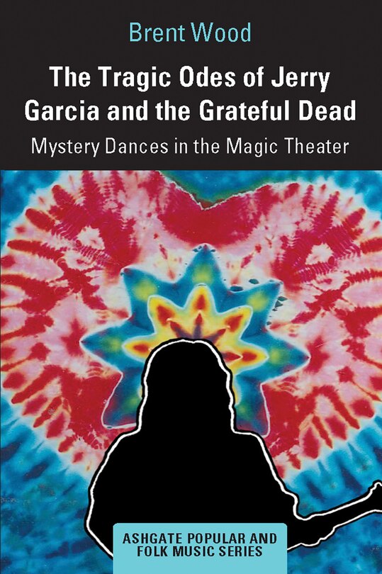 Couverture_The Tragic Odes Of Jerry Garcia And The Grateful Dead